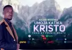 Aidan Msigwa Umoja Katika Kristo