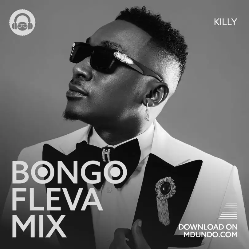 Bongo Fleva Mix Inayowashirkisha Killy