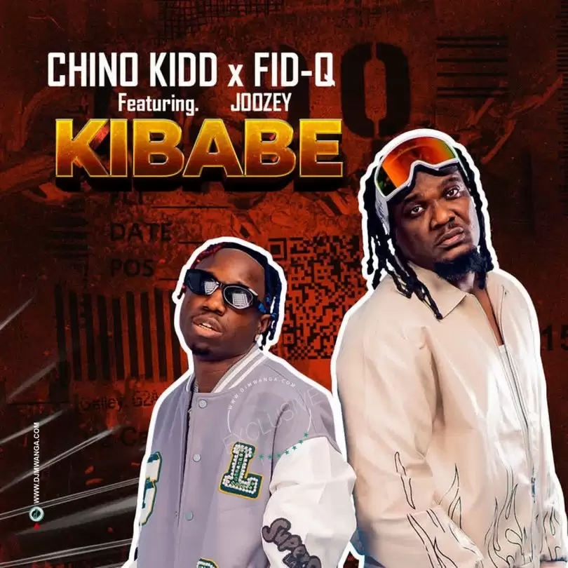 Chino Kidd ft Fid Q Kibabe
