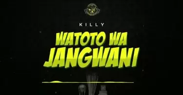 Killy Watoto wa Jangwani