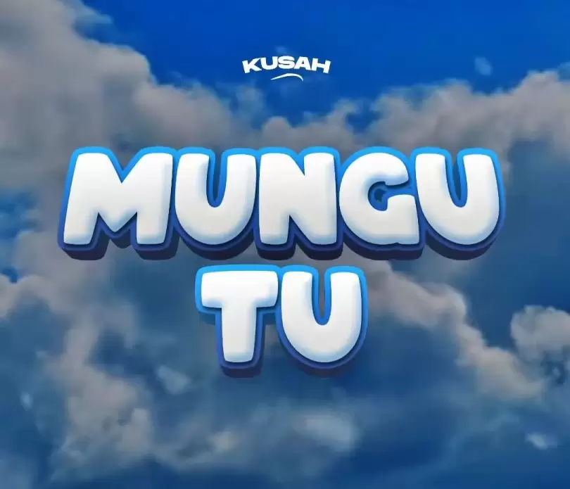 Kusah Mungu tu