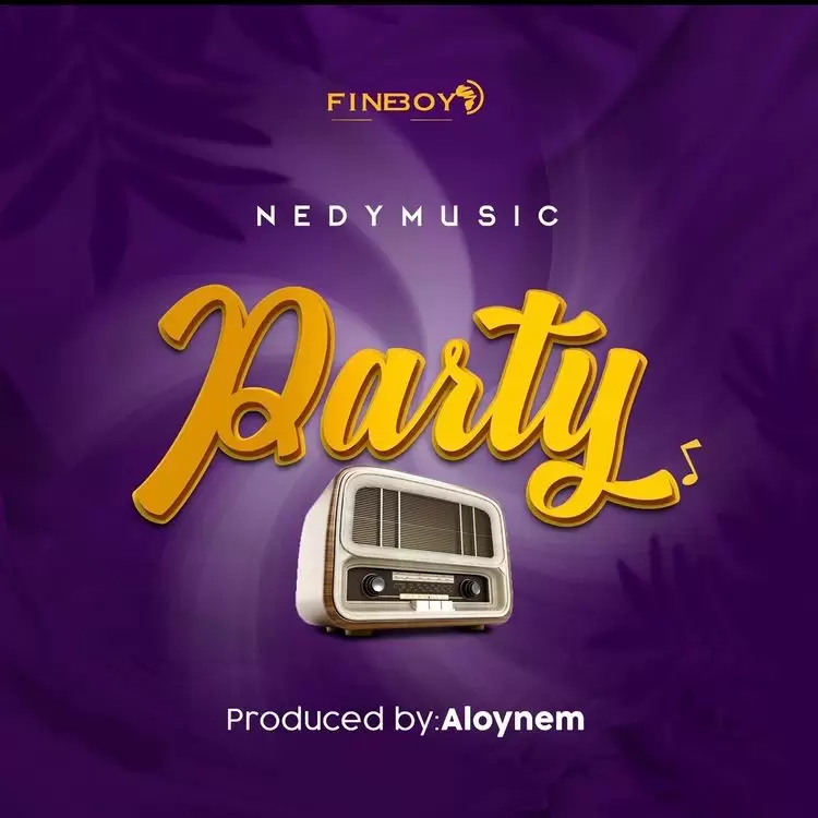Nedy Music Party