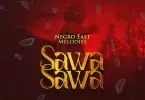 Negro East Melodies Sawa Sawa