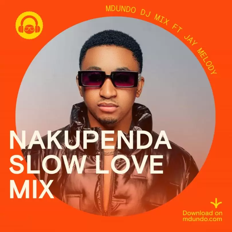 Nakupenda Slow Love Mix ft Jay Melody