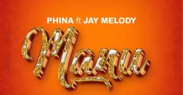 phina ft jay melody