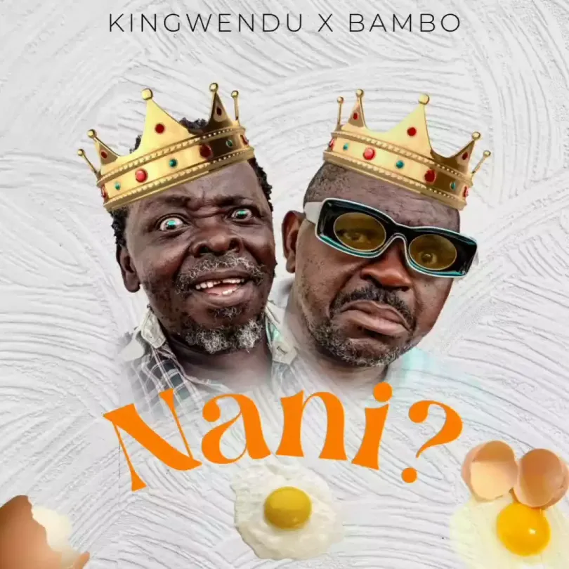 kingwendu ft bambo nani kajamba