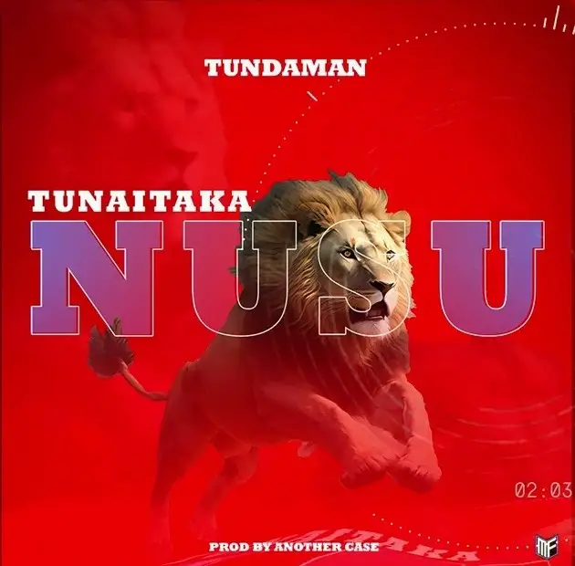 Tunda Man Tunataka Nusu