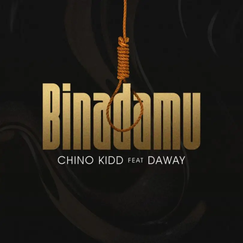 chino kidd binadamu mp3