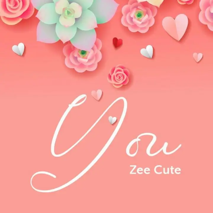 zee cute you