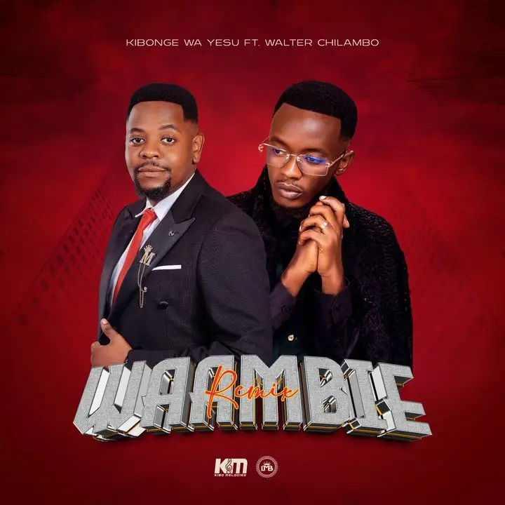 Kibonge Wa Yesu Ft Walter Chilambo Waambie