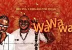 Ben Pol ft Khaligraph Jones Wa wa wa