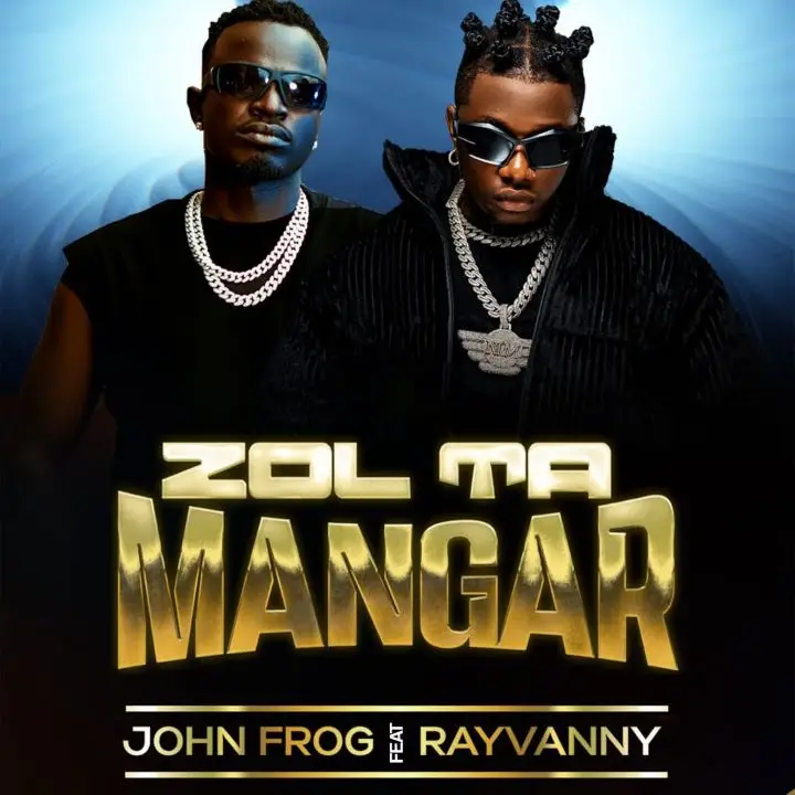 John Frog ft Rayvanny Zol Ta Mangar