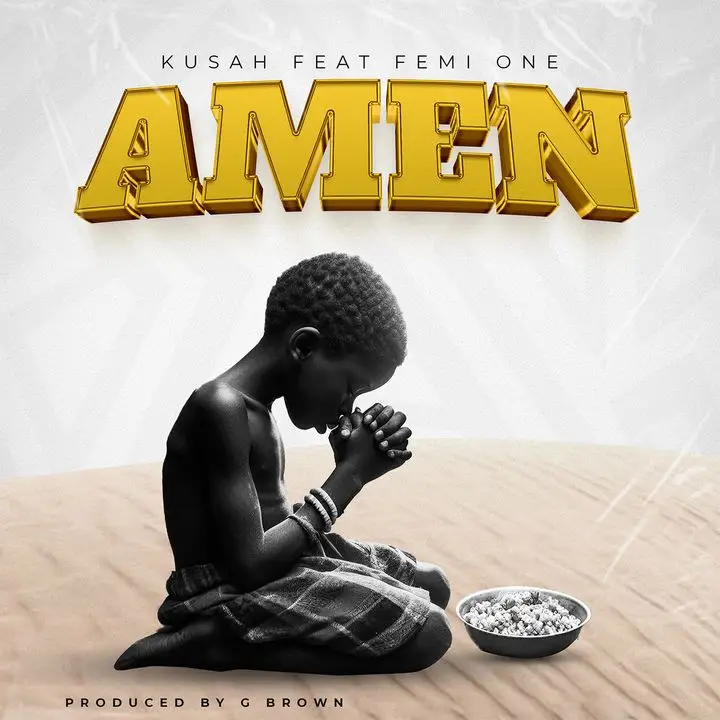 kusah ft femi one amen