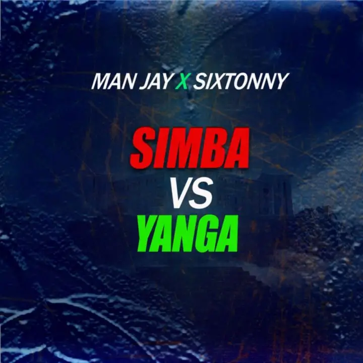 Many Jay x Sixtonny Simba Vs Yanga