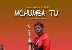 mwakatobe mchumba tuu