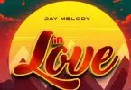 jay melody in love