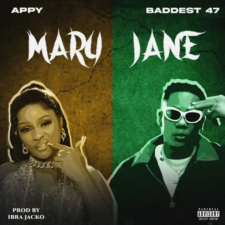 appy ft baddest 47 mary jane