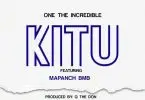 one the incredible ft mapanch bmb kitu