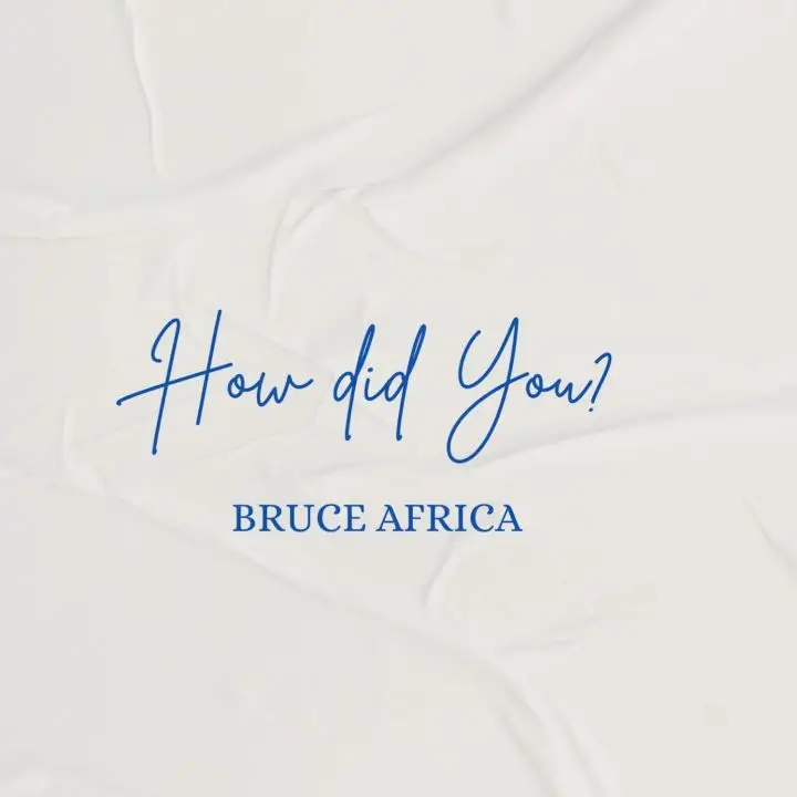 Bruce africa How Did You