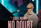 Israel Mbonyi No doubt