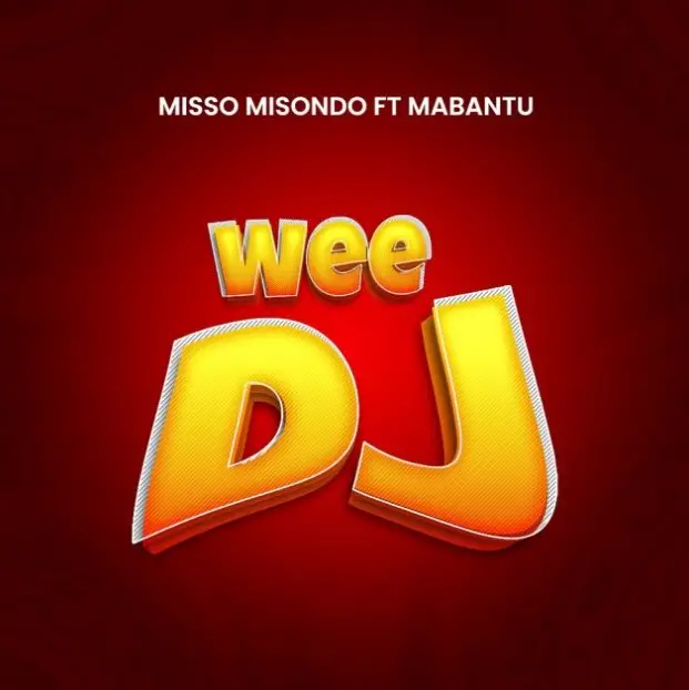 misso misondo ft mabantu wee dj